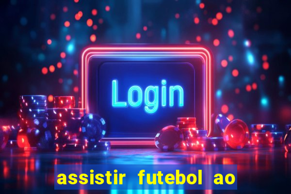 assistir futebol ao vivo futemax real madrid