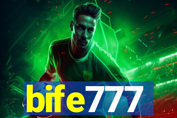 bife777