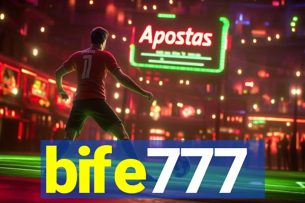 bife777