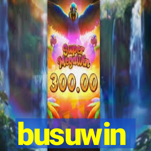 busuwin