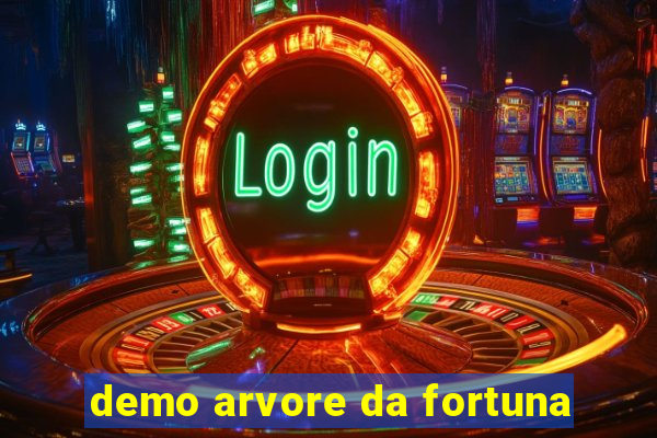 demo arvore da fortuna