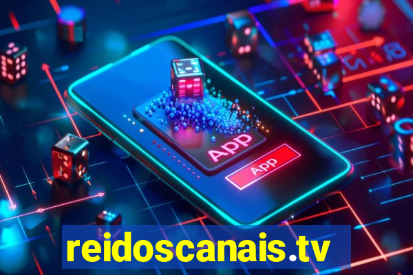 reidoscanais.tv