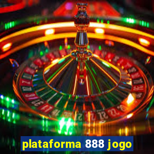 plataforma 888 jogo