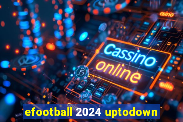 efootball 2024 uptodown