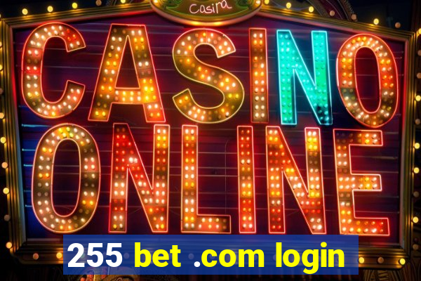 255 bet .com login