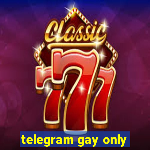 telegram gay only