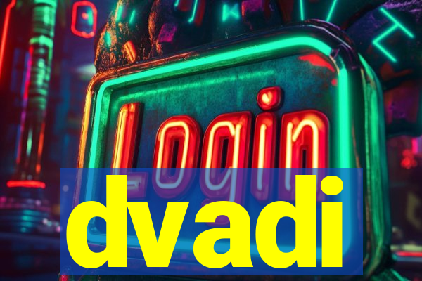 dvadi