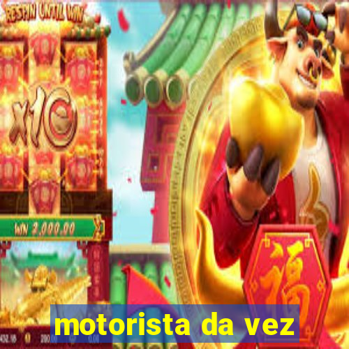 motorista da vez