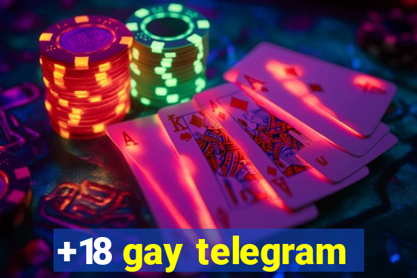 +18 gay telegram