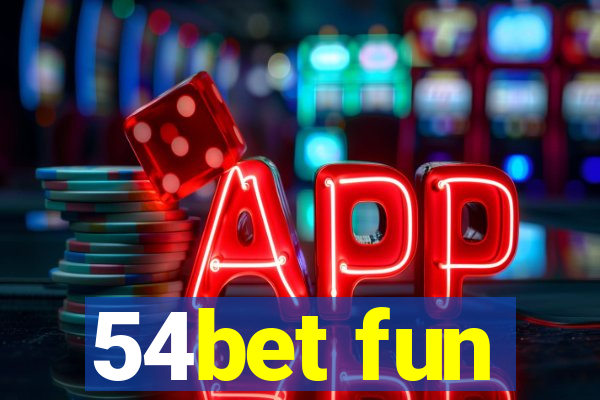 54bet fun