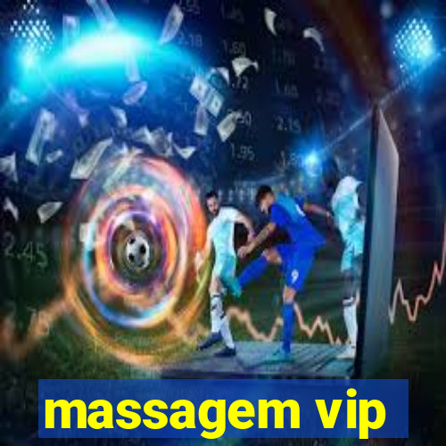 massagem vip