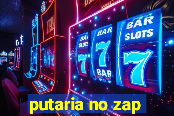 putaria no zap