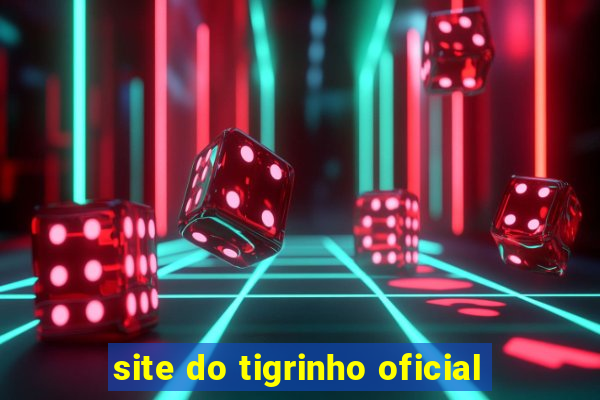 site do tigrinho oficial