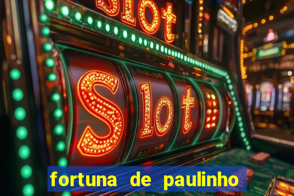 fortuna de paulinho roupa nova