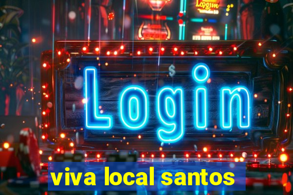 viva local santos