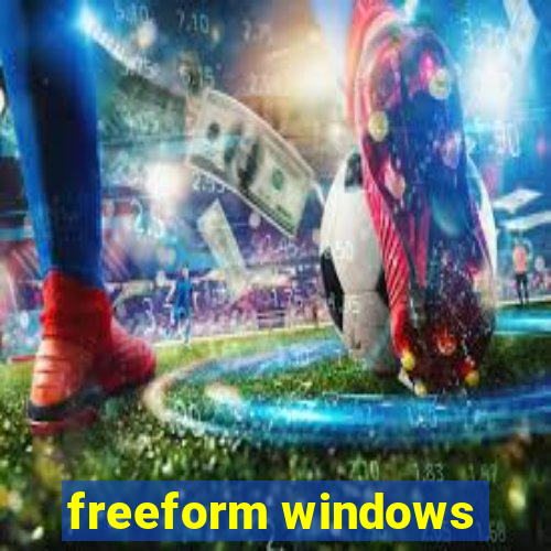 freeform windows