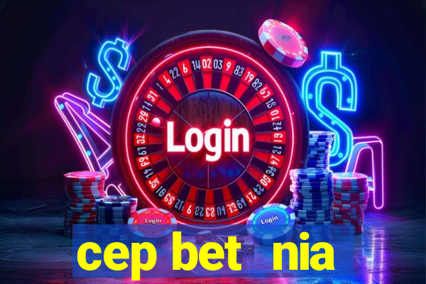 cep bet  nia