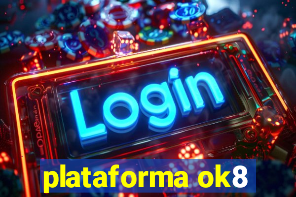 plataforma ok8