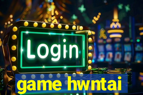 game hwntai