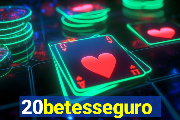 20betesseguro