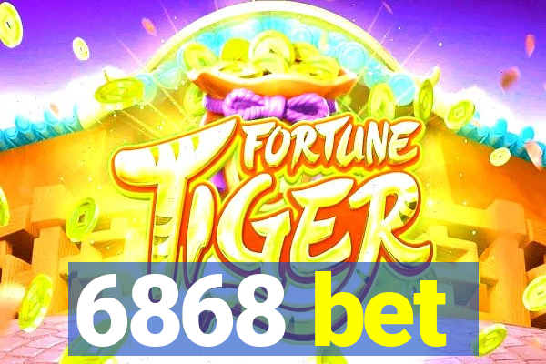 6868 bet