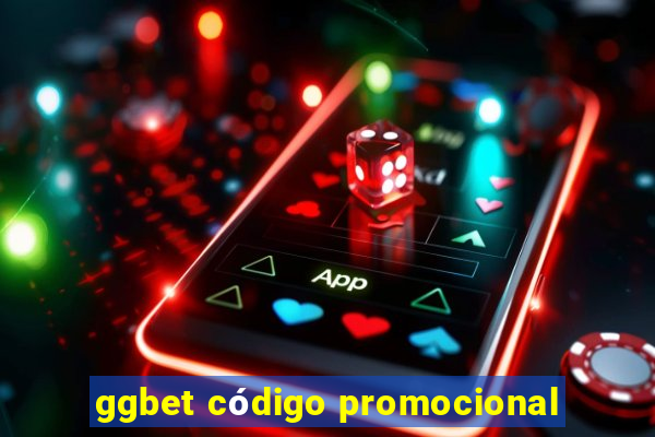 ggbet código promocional