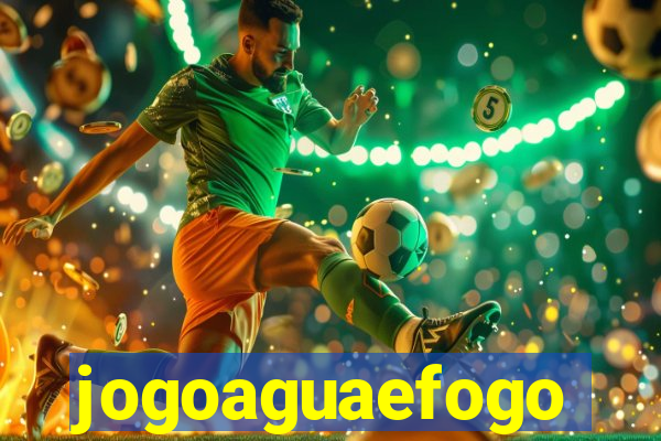 jogoaguaefogo