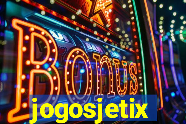 jogosjetix