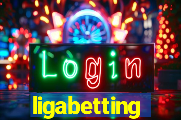 ligabetting