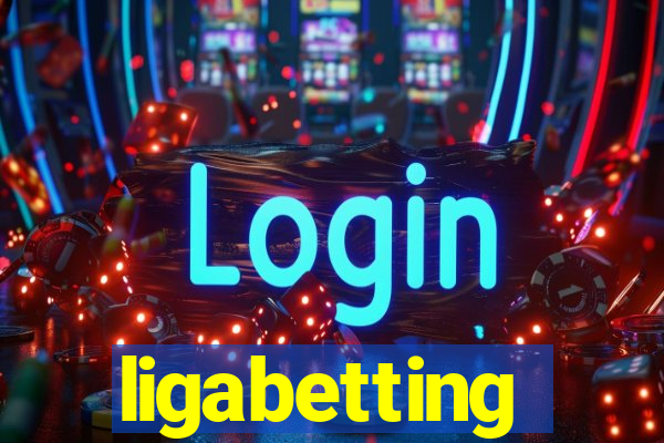 ligabetting