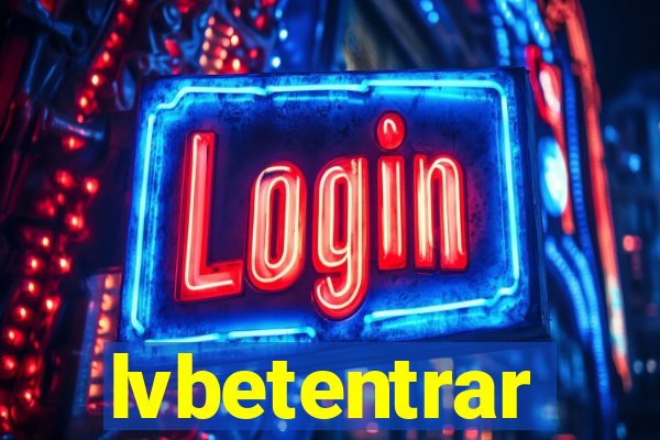 lvbetentrar