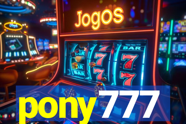 pony777