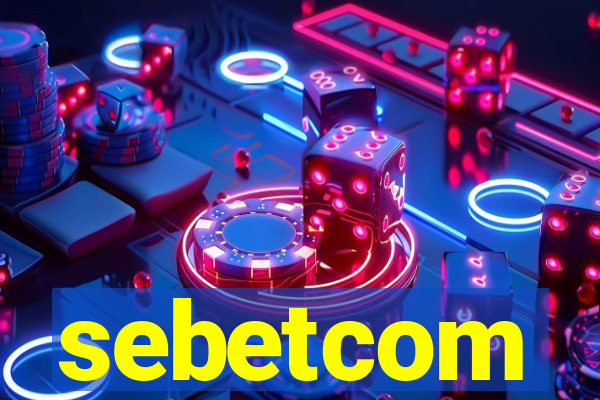 sebetcom