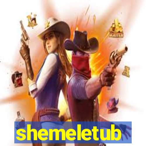 shemeletub