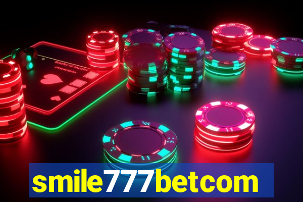 smile777betcom