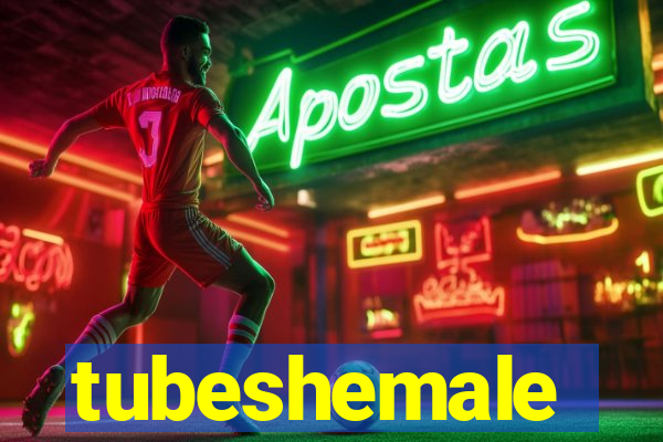 tubeshemale