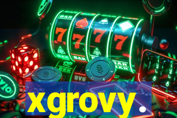 xgrovy.